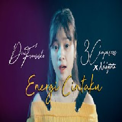 Dini Fransiska - Energi Cintaku feat 3 Composers & Nicky Tirta (Cover)