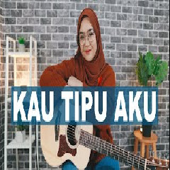Regita Echa - Kau Tipu Aku - Kangen Band (Cover)