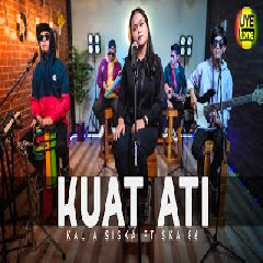 Kalia Siska - Kuat Ati feat SKA 86 (Kentrung Version)