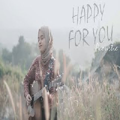 Download Lagu Hanin Dhiya - Happy For You (Acoustic Version) Terbaru