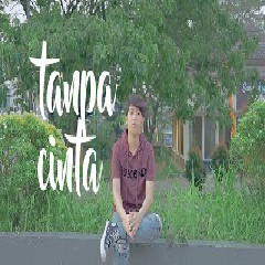 Download Lagu Chika Lutfi - Tanpa Cinta - Yovie & Nuno (Cover) Terbaru