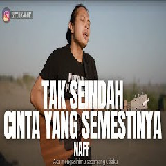 Felix Irwan - Tak Seindah Cinta Yang Semestinya - Naff (Cover)