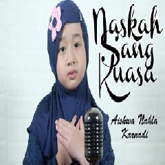 Aishwa Nahla Karnadi - Naskah Sang Kuasa - Sabyan (Cover)