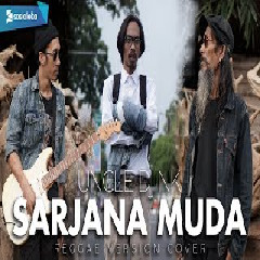 Uncle Djink - Sarjana Muda Reggae Version (Cover)
