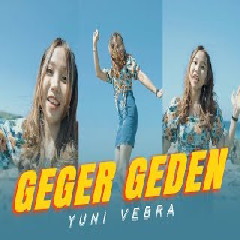 Download Lagu Yuni Vebra - Geger Geden (Reggae Koplo Version) Terbaru