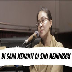 Download Lagu Dyah Novia - Disana Menanti Disini Menunggu (Cover) Terbaru