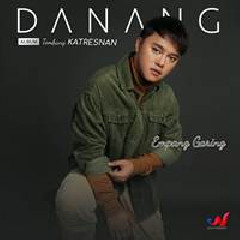 Download Lagu Danang - Empang Garing Terbaru