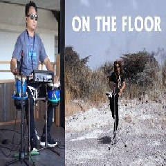 Download Lagu Koplo Time - On The Floor Koplo Terbaru