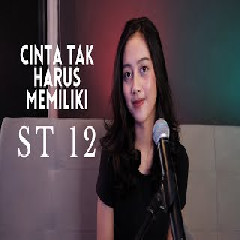 Michela Thea - Cinta Tak Harus Memiliki - ST12 (Cover)