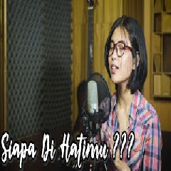 Download Lagu Elma - Siapa Di Hatimu - Rahmat Ekamatra (Cover) Terbaru