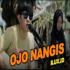 Ilux ID - Ojo Nangis feat Ndarboy Genk