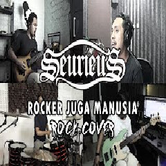 Sanca Records - Rocker Juga Manusia - Seurius (Rock Cover)