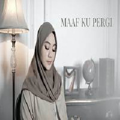 Download Lagu Fadhilah Intan - Maaf Ku Pergi Evi Masamba Terbaru