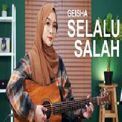 Download Lagu Regita Echa - Selalu Salah Geisha Terbaru