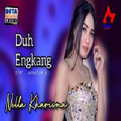 Download Lagu Nella Kharisma - Duh Engkang Terbaru