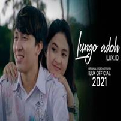 Download Lagu Ilux ID - Lungo Adoh Terbaru