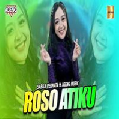 Download Lagu Sabila Permata - Roso Atiku Ft Ageng Music Terbaru