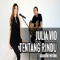 Download Lagu Julia Vio - Tentang Rindu Terbaru