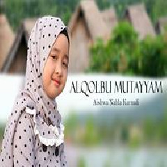 Aishwa Nahla Karnadi - Al Qolbu Mutayyam