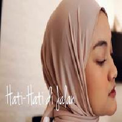 Download Lagu Eltasya Natasha - Hati Hati Di Jalan Terbaru