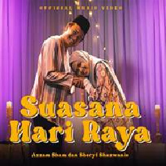 Azzam Sham & Sheryl Shazwanie - Suasana Hari Raya