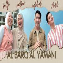 Download Lagu Selfi Yamma, Ratna, Iqhbal, Aidil - Al Barq Al Yamani Terbaru