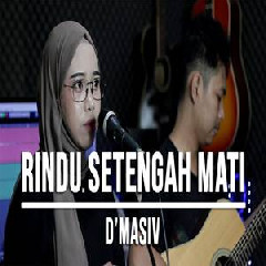 Download Lagu Indah Yastami - Rindu Setengah Mati DMasiv Terbaru
