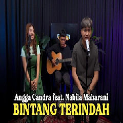 Download Lagu Angga Candra - Bintang Terindah Feat Nabila Maharani Terbaru