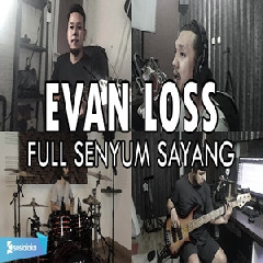 Download Lagu Sanca Records - Evan Loss Full Senyum Sayang Terbaru