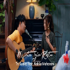 Download Lagu Nabila Maharani - Minta Izin Restu Feat Tri Suaka Terbaru