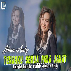 Download Lagu Jihan Audy - Temanku Semua Pada Jahat (Tante Tante Culik Aku Dong) Terbaru