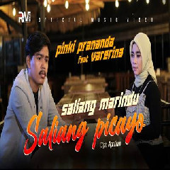 Download Lagu Pinki Prananda - Saliang Marindu Saliang Picayo Ft Varenina Terbaru