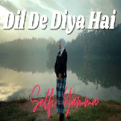 Selfi Yamma - Dil De Diya Hai Cover India