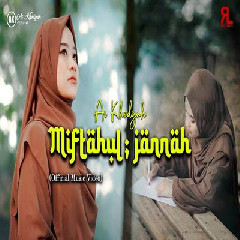 Download Lagu Ai Khodijah - Miftahul Jannah Terbaru
