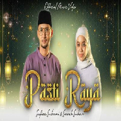 Download Lagu Sufian Suhaimi & Sarah Suhairi - Pasti Raya Terbaru