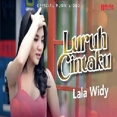 Download Lagu Lala Widy - Luruh Cintaku Terbaru
