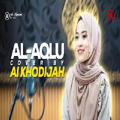 Download Lagu Ai Khodijah - Al Aqlu Terbaru