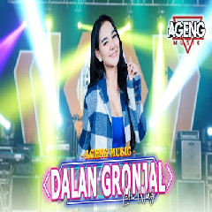 Download Lagu Lala Widy - Dalan Gronjal Ft Ageng Music Terbaru