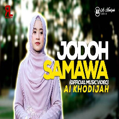Download Lagu Ai Khodijah - Jodoh Samawa Terbaru