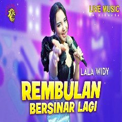 Download Lagu Lala Widy - Rembulan Bersinar Lagi Terbaru