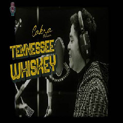 Download Lagu Cakra Khan - Tennessee Whiskey Terbaru