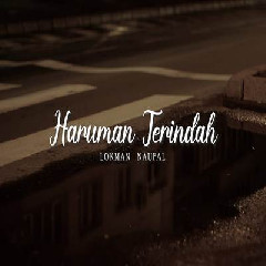 Download Lagu Lokman Naufal - Haruman Terindah Terbaru