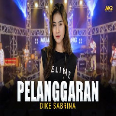 Dike Sabrina - Pelanggaran Feat Bintang Fortuna