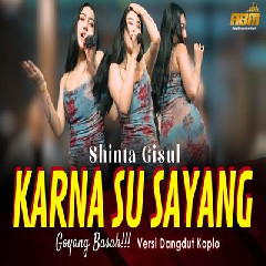 Shinta Gisul - Karna Su Sayang (Dangdut Koplo Version)