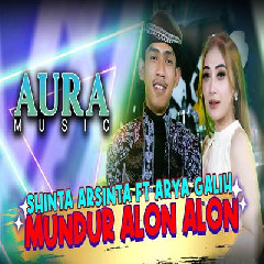 Download Lagu Shinta Arsinta - Mundur Alon Alon Ft Arya Galih Terbaru