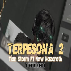 Download Lagu Tian Storm - Terpesona 2 Ft New Nazareth Terbaru