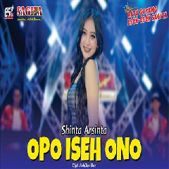 Shinta Arsinta - Opo Iseh Ono