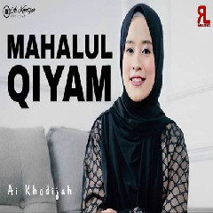 Download Lagu Ai Khodijah - Mahalul Qiyam Terbaru