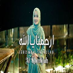 Download Lagu Ai Khodijah - Irhamna Ya Allah Terbaru