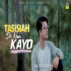 Download Lagu Maulandafa - Tasisiah Di Nan Kayo Terbaru